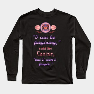 Ironic astrological quotes: Cancer Long Sleeve T-Shirt